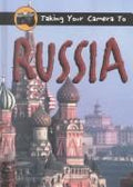 Taking Your Camera to Russia / اصطحاب كاميرتك إلى روسيا