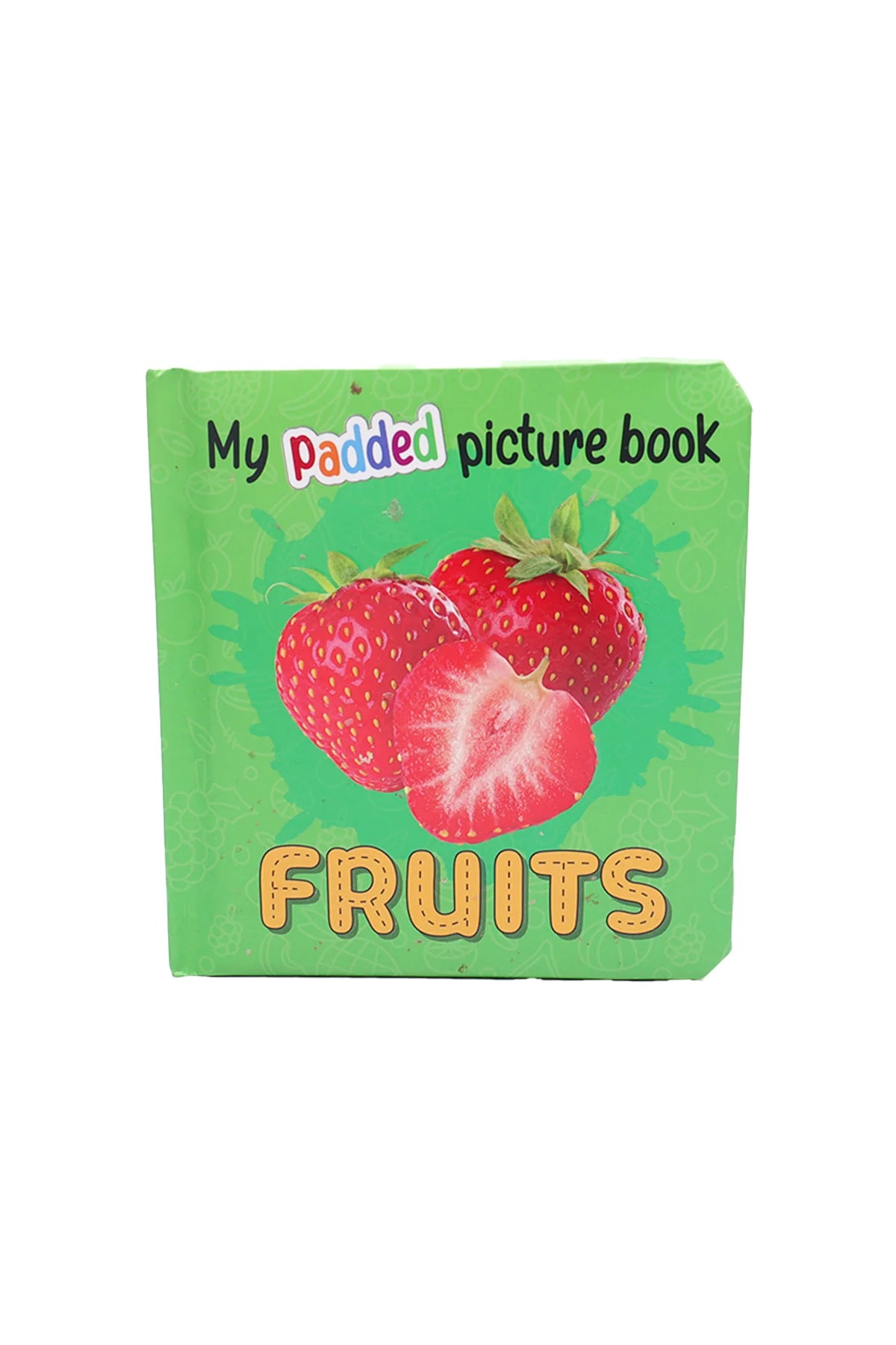 My padded picture Book Fruits / كتابي المبطن المصوّر: الفواكه