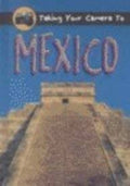 Taking Your Camera to Mexico / اصطحاب كاميرتك إلى المكسيك