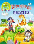 2 in 1 Copy to colour Dinosaurs and Pirates / الديناصورات والقراصنة