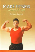 Make fitness a way of life / اجعل اللياقة أسلوب حياة