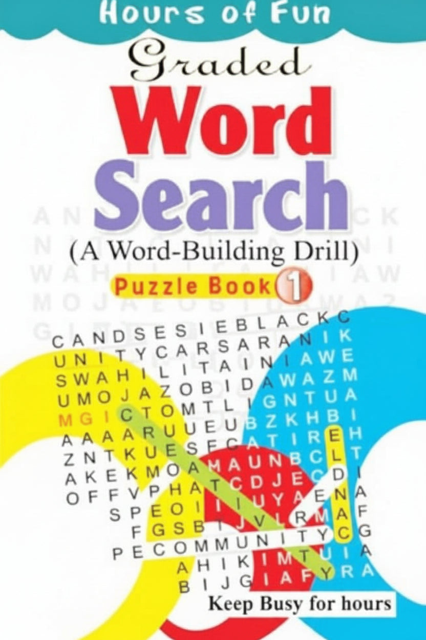 Hours of Fun Graded Word Search (A word-Building Drill) Puzzle Book 1