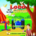 Lobo goes to the circus / لوبو يذهب إلى السيرك