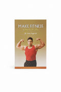 Make fitness a way of life / اجعل اللياقة أسلوب حياة