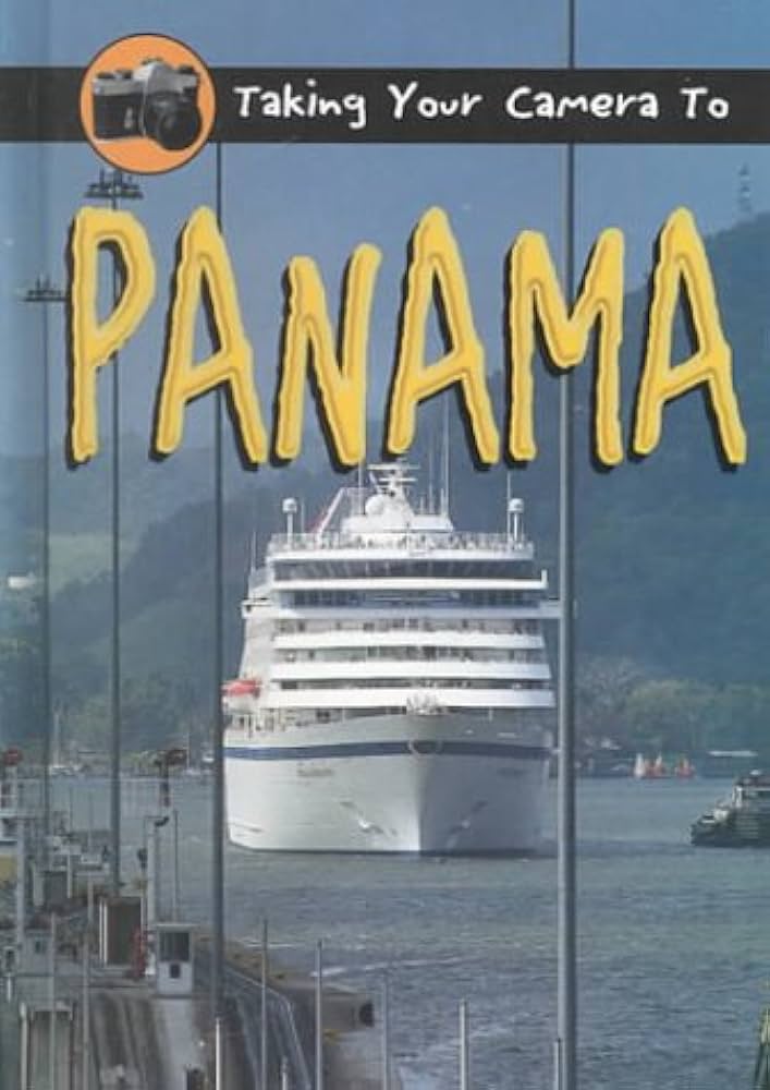 Taking Your Camera to Panama / اصطحاب كاميرتك إلى بنما