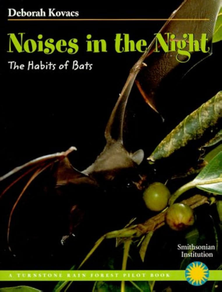 Noises in the Night - The habits of Bats / أصوات في الليل - عادات الخفافيش