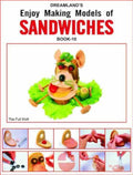 Enjoy making models of sandwiches Book 10 / استمتع بصنع نماذج السندويشات كتاب 10