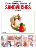 Enjoy making models of sandwiches Book 12 / استمتع بصنع نماذج السندويشات كتاب 12
