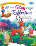 The stag and his reflection & The goose that laid Golden Eggs / الغزال وانعكاسه والإوزة التي وضعت البيض الذهبي