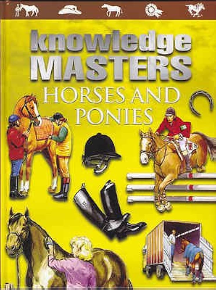 Knowledge masters - Horses and Ponies / خبراء المعرفة - الخيول والمهور