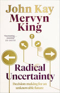 Radical Uncertainty / عدم اليقين الجذري