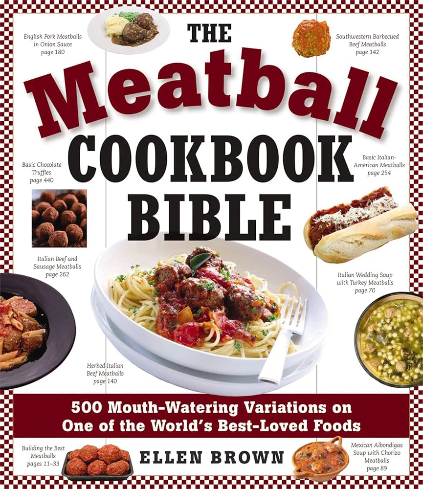 The Meatball Cookbook Bible / سفر وصفات كرات اللحم