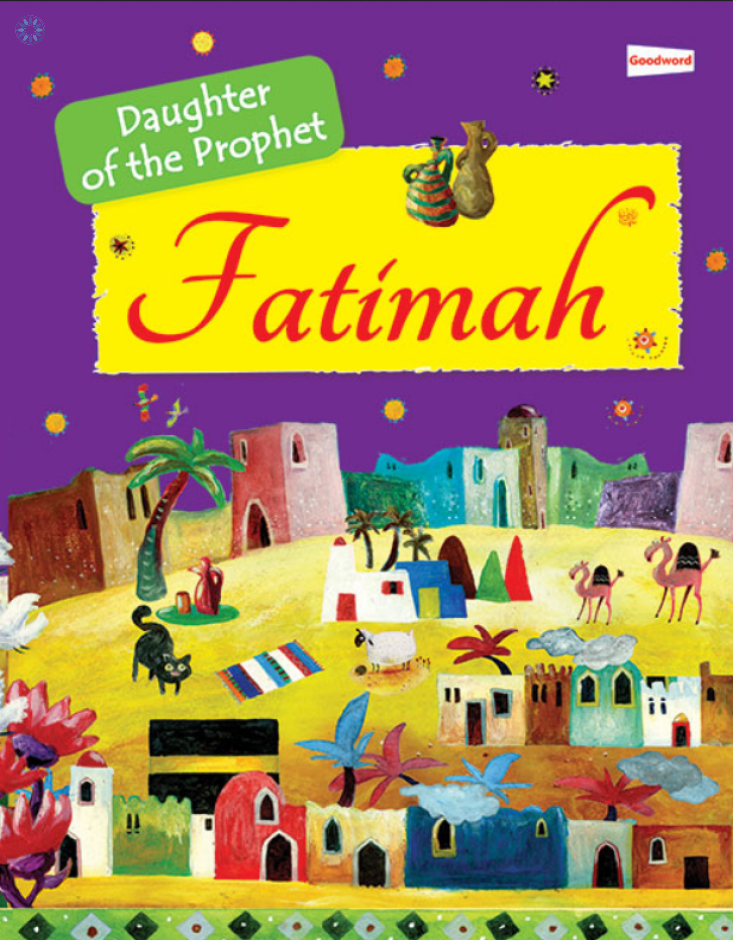 Daughter of the prophet : Fatimah / فاطمة بنت النبي
