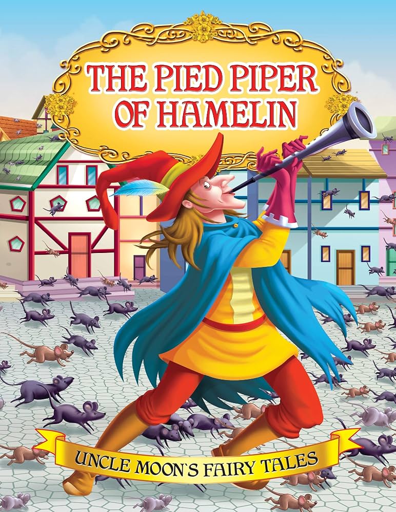 The pied piper of Hamelin / عازف الناي الملون من هاميلن