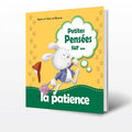 Petites pensées La patience / أفكار صغيرة: الصبر