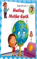 Hurting mother earth / إيذاء كوكب الأرض