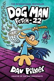 Dog Man Fetch-22 / دوغ مان: فِتش-22
