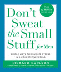 Don't Sweat the Small Stuff for Men / لا تنشغل بالصغائر للرجال