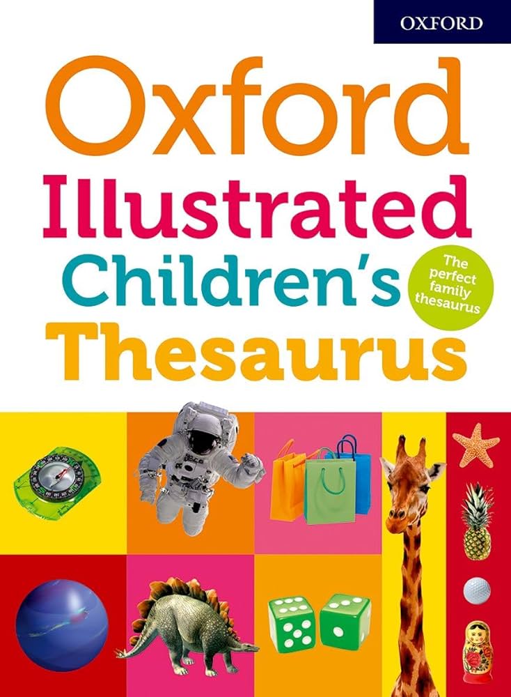 Oxford Illustrated Children's Thesaurus / معجم أكسفورد المصوَّر للمرادفات للأطفال