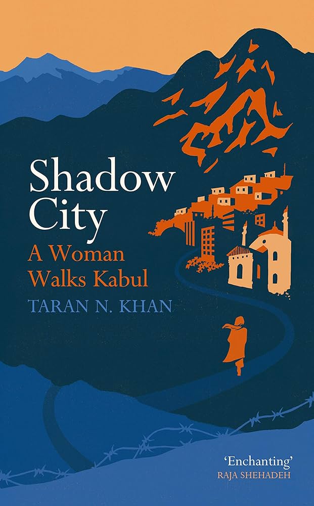 Shadow City: A Woman Walks Kabul / مدينة الظلال: امرأة تمشي في كابول