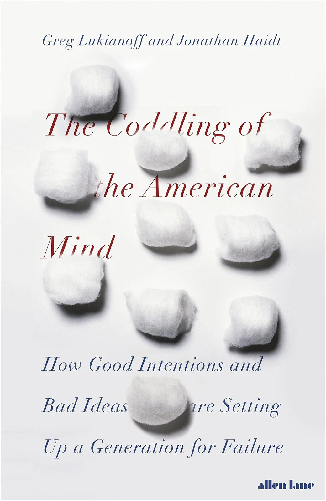 The Coddling of the American Mind / تدليل العقل الأمريكي