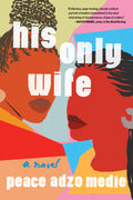 His Only Wife / زوجته الوحيدة
