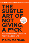 The Subtle Art of Not Giving a F*ck / الفنّ الرقيق لعدم الاكتراث