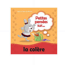 Petites pensées la colere / أفكار صغيرة: الغضب