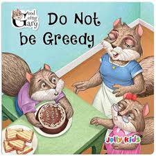 Do not be greedy / لا تكن جشعًا