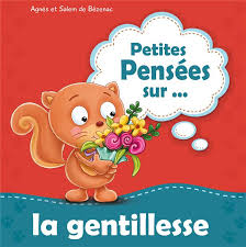Petites Pensées sur la gentillesse / أفكار صغيرة عن اللطف