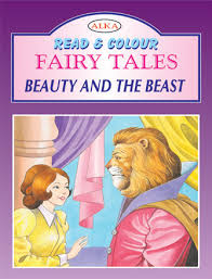 Read and Colour fairy tales beauty and the beast / اقرأ ولون: الحكايات الخرافية الجميلة والوحش