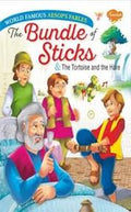 The bundle of sticks & The Tortoise and the Hare / حزمة العصي والسلحفاة والأرنب