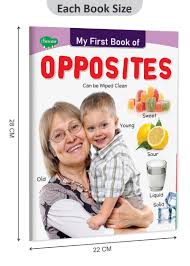 My first Book of Opposites / كتابي الأول عن الأضداد