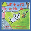 The hunter and the little bird / الصياد والعصفور الصغير